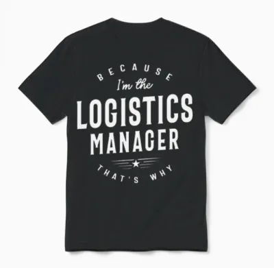 Funny Job Occupation Logistics Manager Unisex T-Shirt - Black