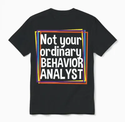 Funny Behavior Analyst Unisex T-Shirt - Black