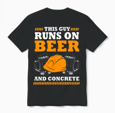 This Guy Runs on Beer and Concrete Concrete Worker Unisex T-Shirt - Black