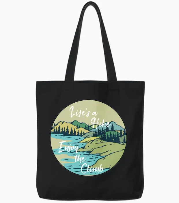 Hiking Shirt - Life Is a Hike Enjoy the Climb Tote Bags in Black
