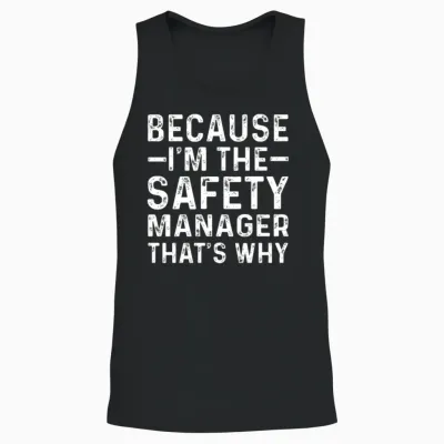 Funny Safety Manager Saying Unisex Tank Top - Black