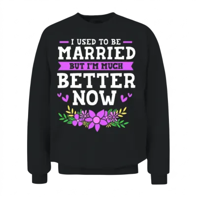 I Used to Be Married Funny Divorce Unisex Sweatshirt - Black