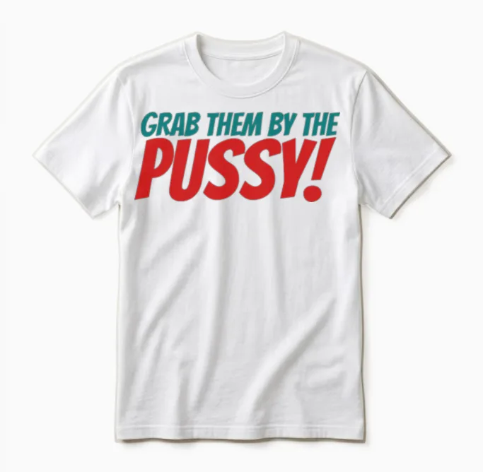 Grab Them by the Pussy Unisex T-Shirt in White
