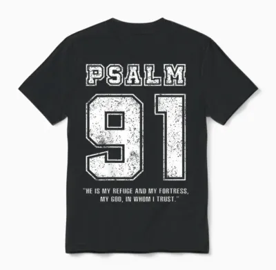 Psalm 91 Jersey Look Bible Verse (back Print Only) Christian T-Shirt, Black Unisex T-Shirt - Black