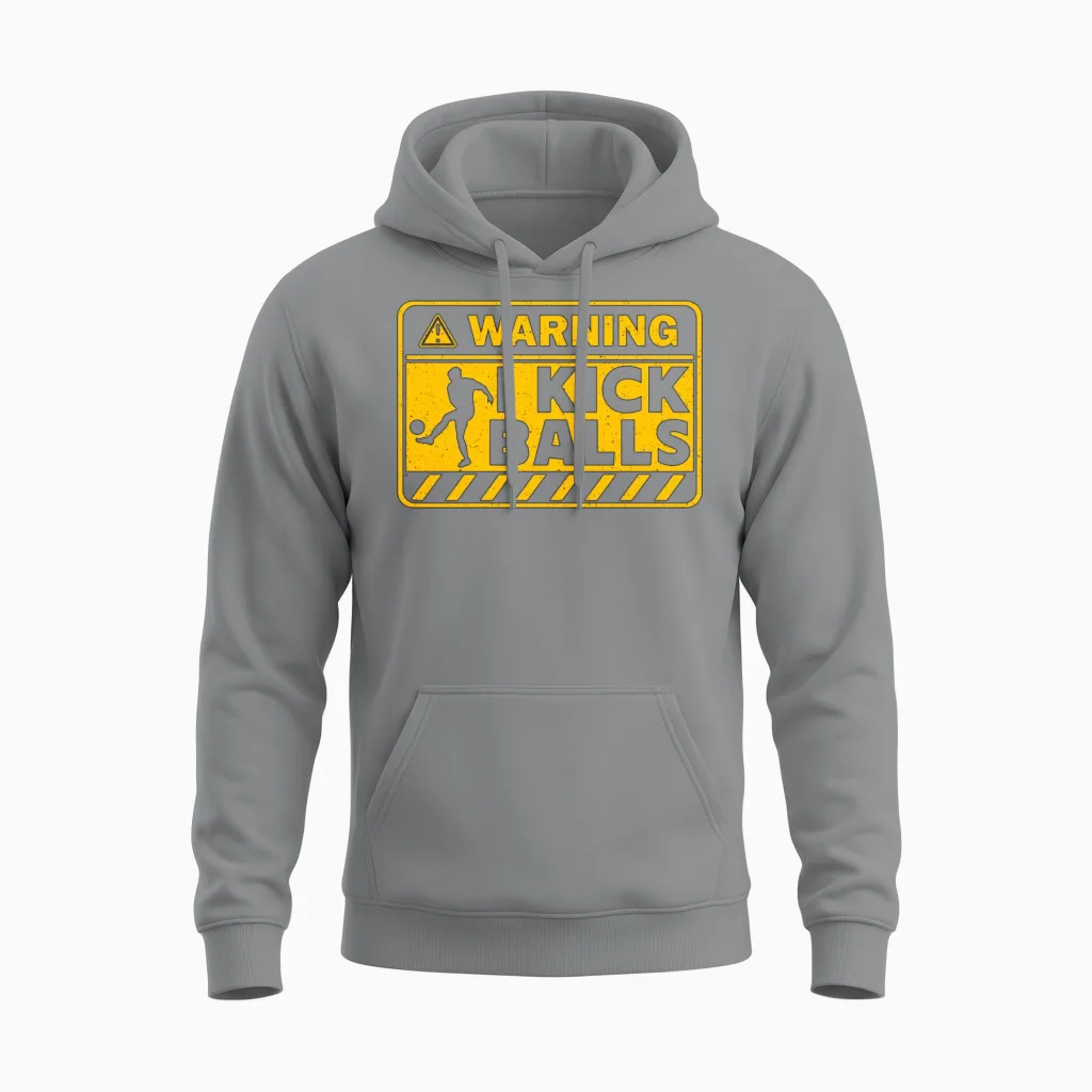 Kickball Warning I Kick Balls Kickball Tournament Unisex Hoodie in Sport Grey