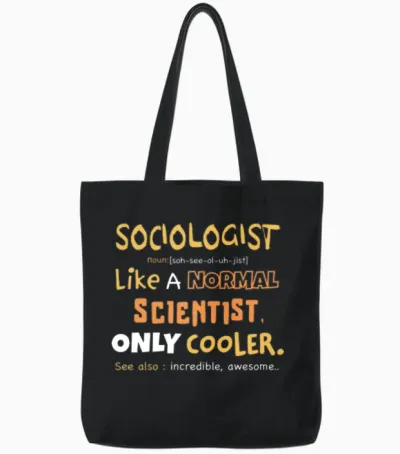 Sociologist Definition Funny Sociologist Gift Tote Bags - Black