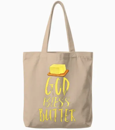 Butter Saying Funny Tote Bags - Natural