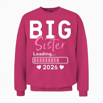 Big Sister Loading 2026, Befördert Zur Big Sister 2026 Unisex Sweatshirt - Heliconia