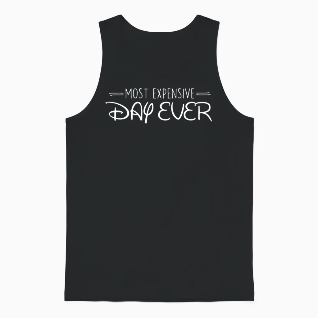 Most Expensive Day Ever Unisex Tank Top in Black