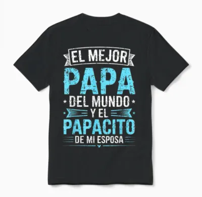 El Mejor Papa Del Mundo Camisa Para El Dia Del Padre Español Unisex T-Shirt - Black