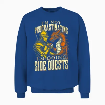 Je Ne Procrastine Pas, Je Fais Des Quêtes Secondaires Dragon Knight Unisex Sweatshirt - Royal