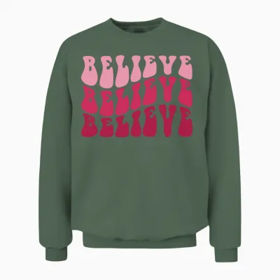 Believe Believe Believe Retro Unisex Sweatshirt - Military Green