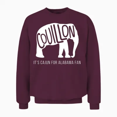 Couillon It S Cajun for Alabama Fan Unisex Sweatshirt - Maroon