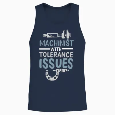 Funny Machinist with Tolerance Issues Engineer Unisex Tank Top - Navy