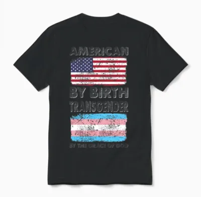 American by Birth Transgender Grace of God Unisex T-Shirt - Black