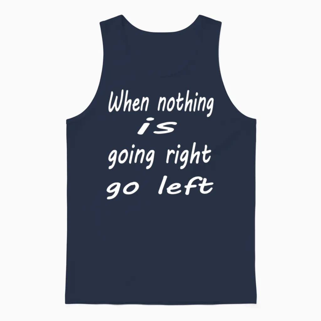 Funny Quotes Memes & Humor Unisex Tank Top in Navy