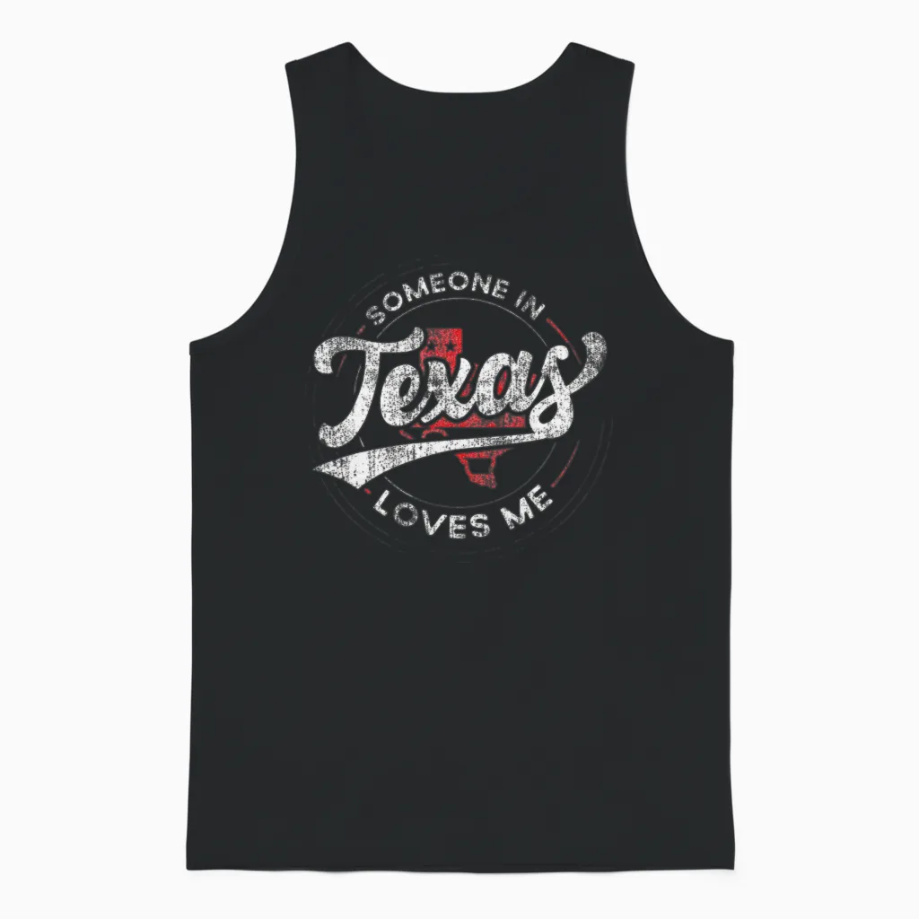 Someone in Texas Loves Me Texas Unisex Tank Top in Black
