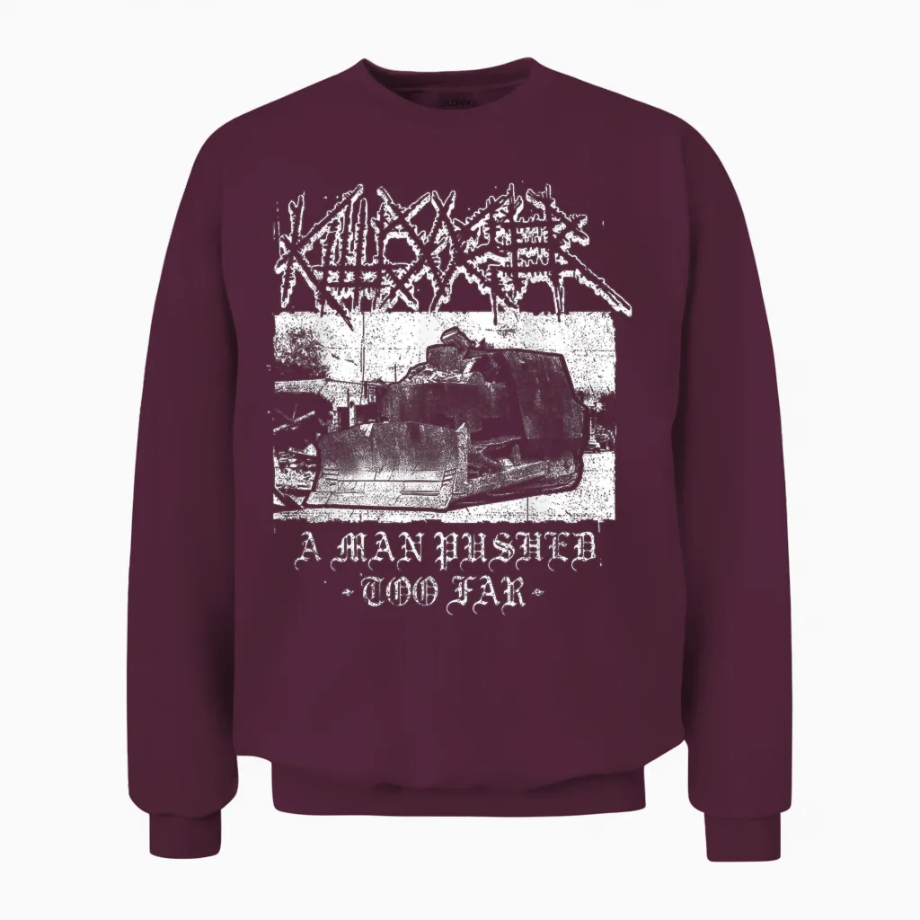 Killdozer Metal a Man Pushed Too Far Vintage Men's Women's T-Shirt, Black, S Unisex Sweatshirt in Maroon