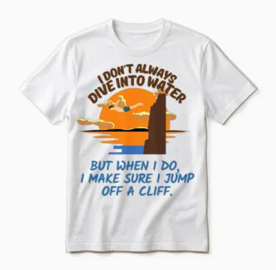 Cliff Jumping Meme Saying Unisex T-Shirt - White