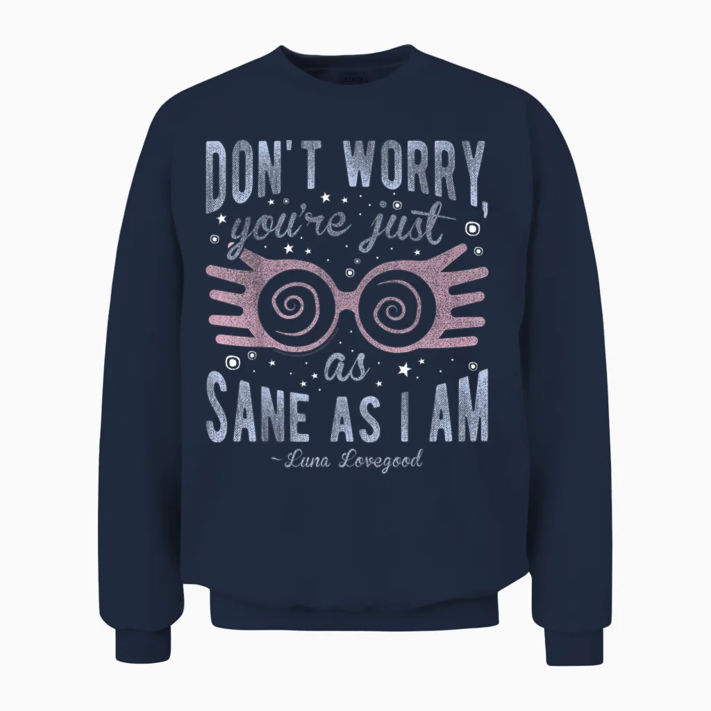 Harry Potter Luna Don't Worry You're Just as Sane as I Am Short Sleeve T-Shirt Black Unisex Sweatshirt in Navy