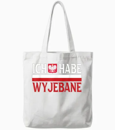 Ich Habe Wyjebane Polska Slang Polen Polnische Spruch Humor Tote Bags - White