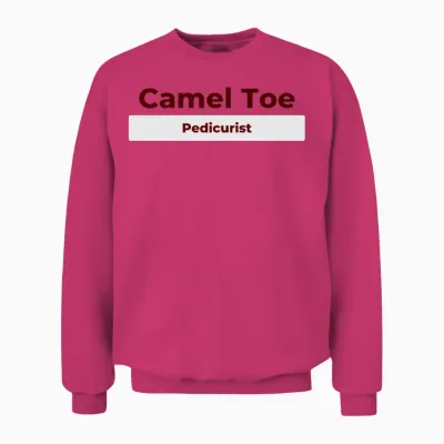 Camel Toe Pedicurist Unisex Sweatshirt - Heliconia