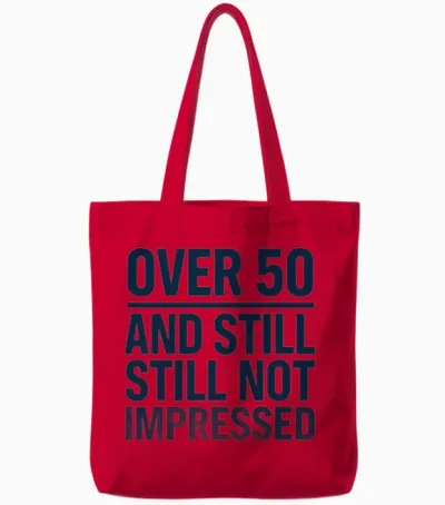 Funny Over 50 Not Impressed Sarcastic Quote Tote Bags - Red