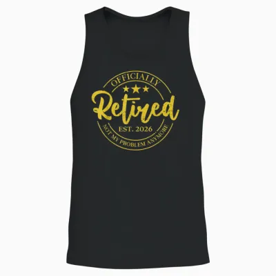 Retro Retired 2026 Not My Problem Anymore Funny Retirement Unisex Tank Top - Black