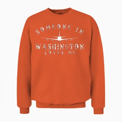 Someone in Washington Loves Me Unisex Sweatshirt - Orange