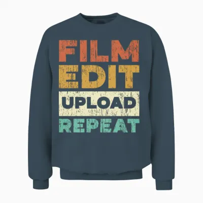 Film Edit Upload Repeat Content Creator Vlogger Unisex Sweatshirt - Dark Heather