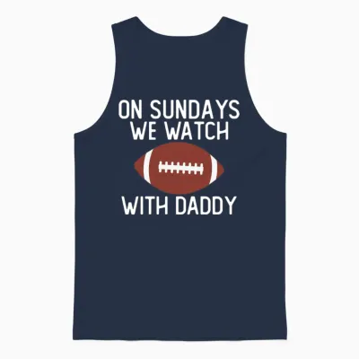 On Sundays We Watch with Daddy Funny Family Unisex Tank Top - Navy
