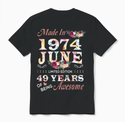 June 1974 Flower 49 Years of Being Awesome Unisex T-Shirt - Black