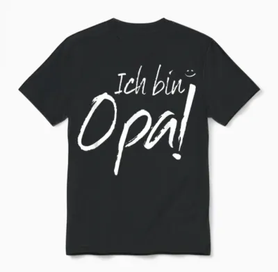 T-Shirt with German Text "ich Bin Opa Geworden Zum Opa Beförderen" Unisex T-Shirt - Black