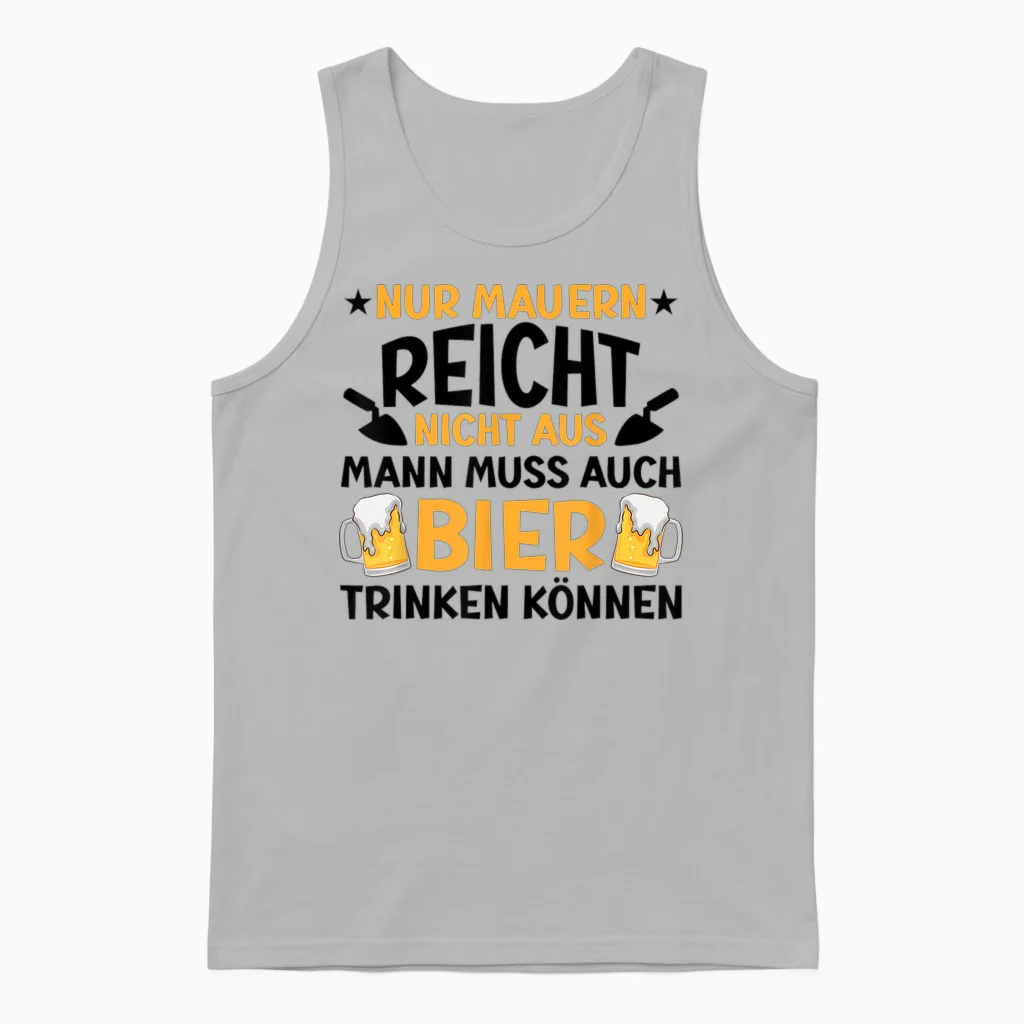 Maurer Bier Männer Herren Lustiger Spruch Unisex Tank Top in Ash