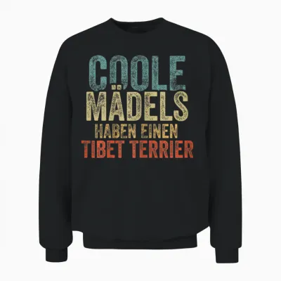 Coole Mädels Haben Einen Tibet Terrier T-Shirt, Black Unisex Sweatshirt - Black