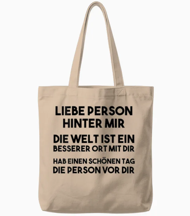An Die Person Hinter Mir Liebe Person Hinter Mir Tote Bags in Natural