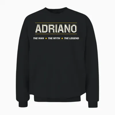 Adriano Der Mann, Der Mythos, Die Legende | Jungenname Für Herren — Lustig Unisex Sweatshirt - Black
