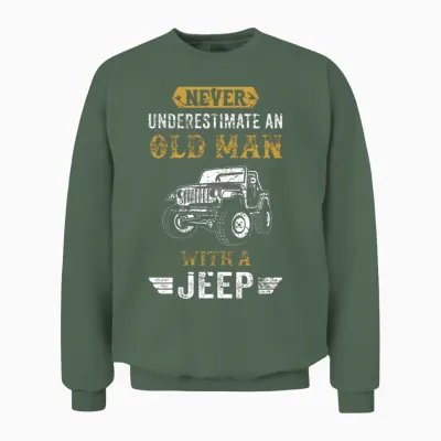 Old Man Dad Grandpa Present Jeep 4x4 Offroad Gift Unisex Sweatshirt - Military Green