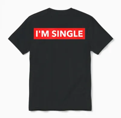 Lustiges Rotes Banner I'm Single Sarcastic Dating Humor Zitate Unisex T-Shirt - Black