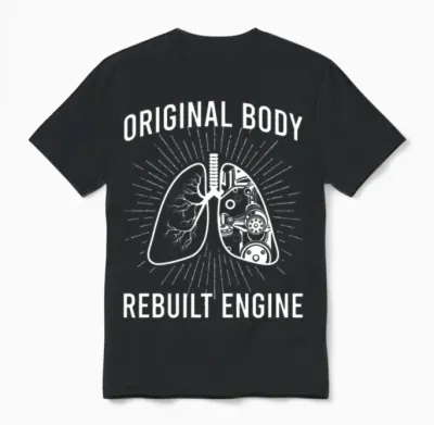 Rebuilt Lung Transplant Survivor Lung Transplant Unisex T-Shirt - Black