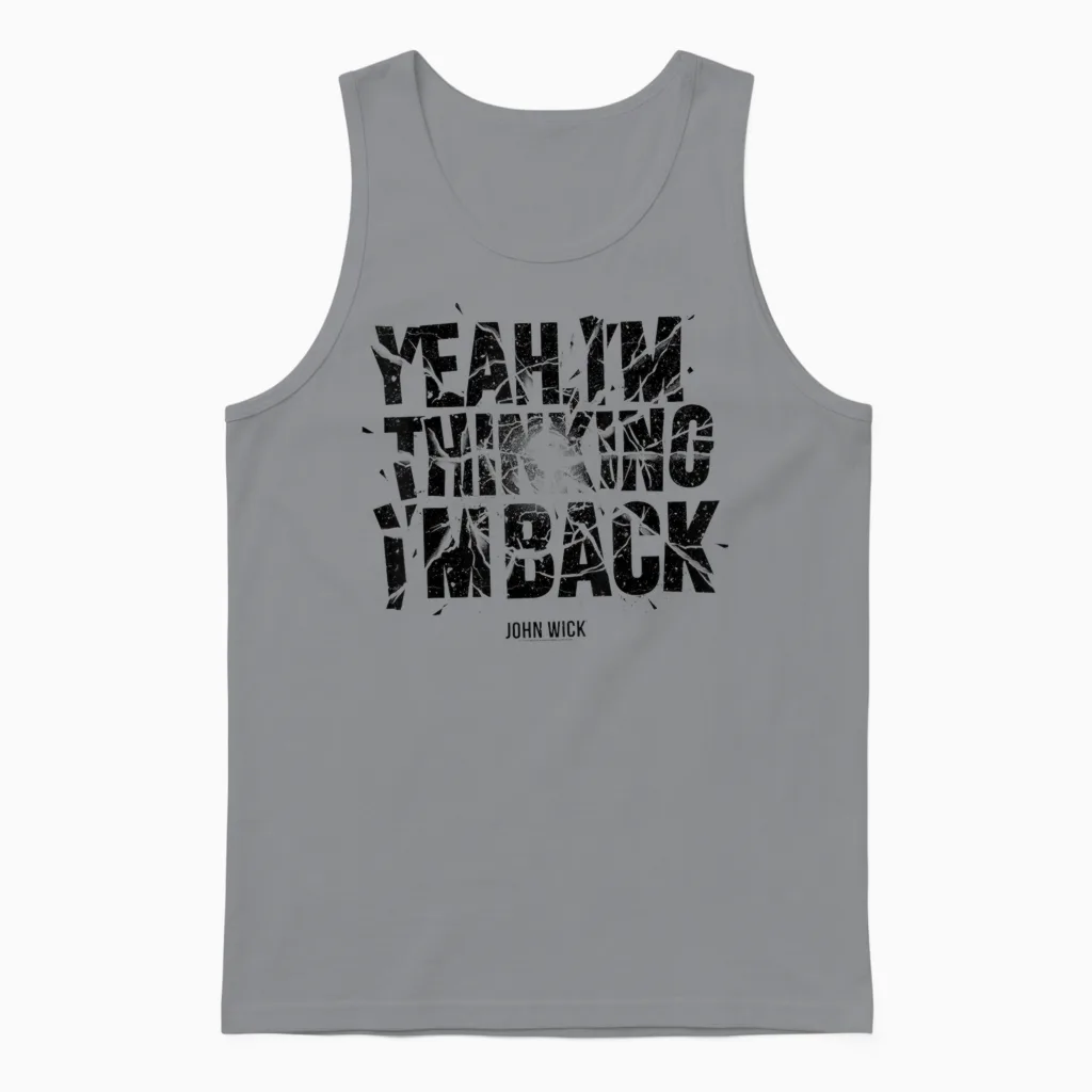 John Wick Yeah I'm Thinking I'm Back Unisex Tank Top in Sport Grey