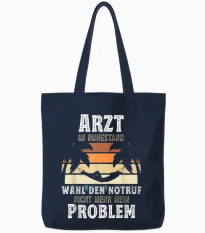 Geschenke Rente 2025 Arzt Ruhestand Rentner Sprüche Tote Bags - Navy