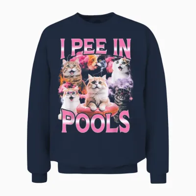 I Pee in Pools Lustige Bootleg Katze Unisex Sweatshirt - Navy