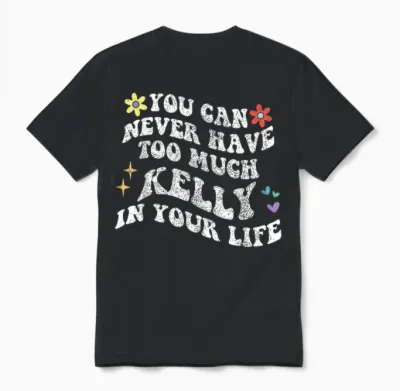 Retro Groovy Du Kannst Nie Zu Viel Kelly in Deinem Leben Haben Unisex T-Shirt - Black