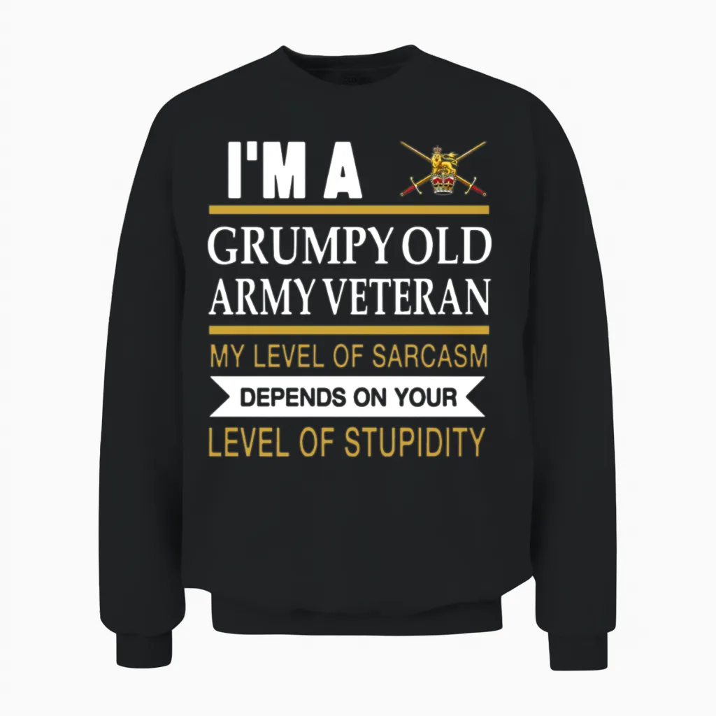 I M a Grumpy Old Army Veteran My Level of Sarcasm Unisex Sweatshirt in Black
