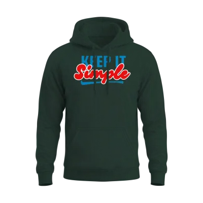 Keep Simple Funny Unisex Hoodie - Forest