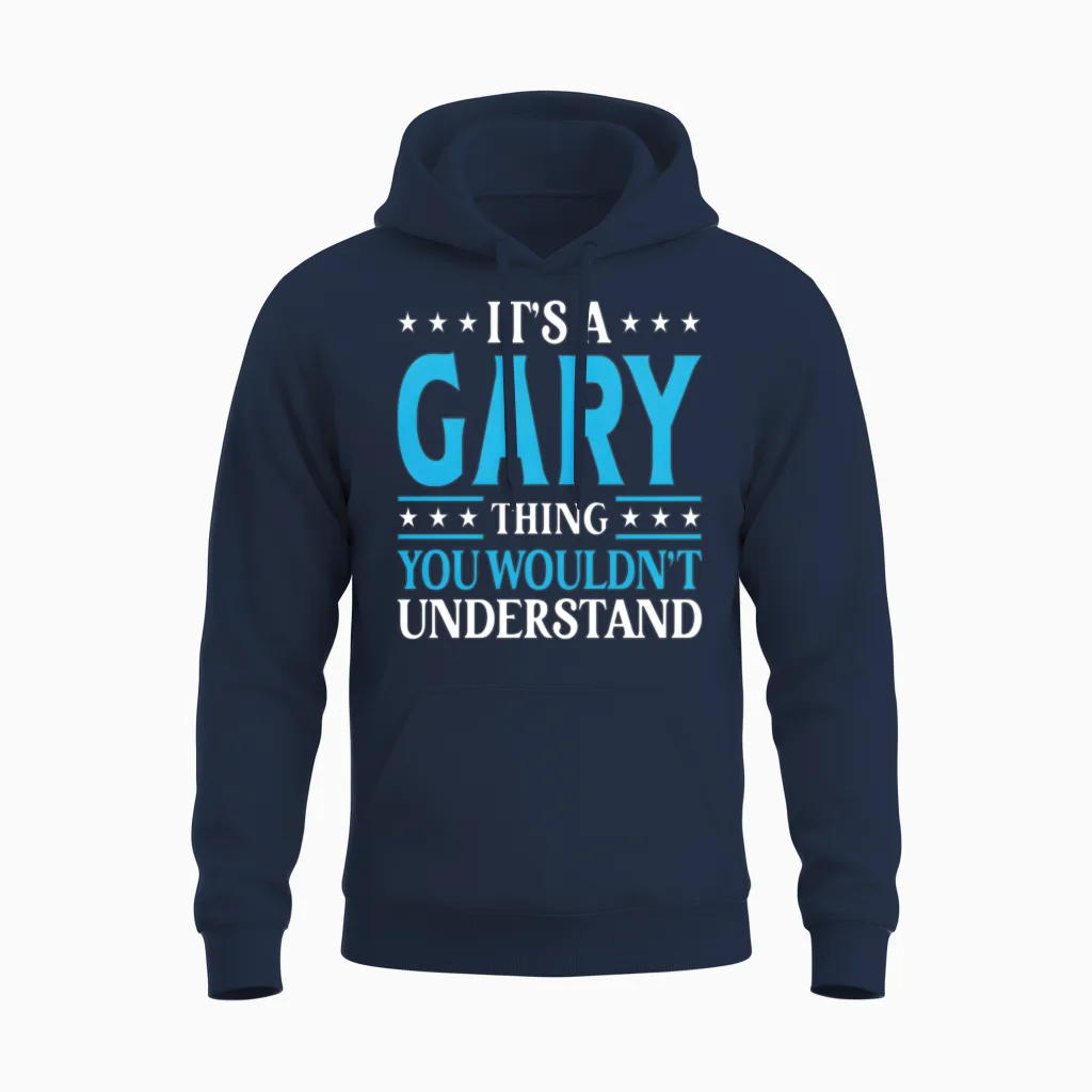 It's a Gary Thing Surname Team Family Last Name Ga Unisex Hoodie in Navy