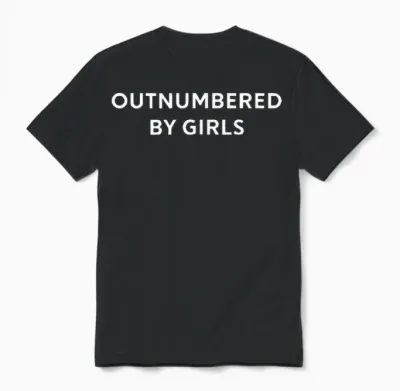 Outnumbered by Girls Unisex T-Shirt - Black