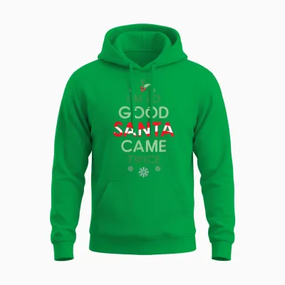 Womens Santa Came Twice Christmas Funny Sexy Naughty Claus Unisex Hoodie - Irish Green