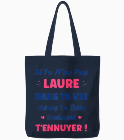 Si Tu N'as Pas Laure Fille Drole Prénom Humour Laure Tote Bags - Navy